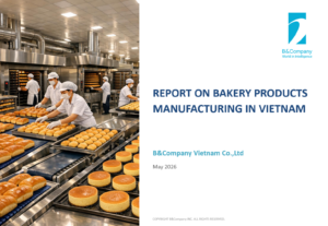 Report on bakery product manufacturing in Vietnam