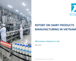 Report on dairy product manufacturing in Vietnam Report on dairy product manufacturing in Vietnam