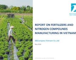 Report on fertilizers and nitrogen compounds manufacturing-Vietnam Report on fertilizers and nitrogen compounds manufacturing-Vietnam