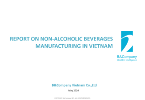Report on non-alcoholic beverages manufacturing in Vietnam