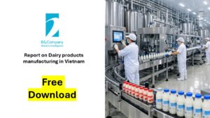 Report on Dairy products manufacturing in Vietnam
