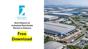 Short Report on Industrial Real Estate Market in Vietnam